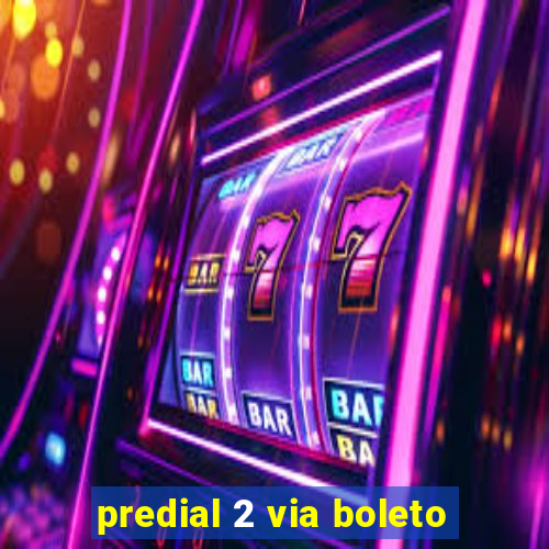 predial 2 via boleto